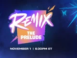 Remix: The Prelude
