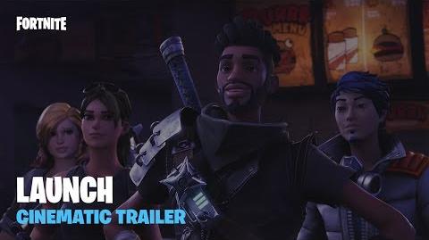 Fortnite - Launch Cinematic Trailer