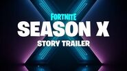 Fortnite - Season X - Story Trailer