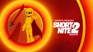 Short Nite 2 - Promo - Fortnite.jpg (218 KB) Promotional image for Short Nite 2.