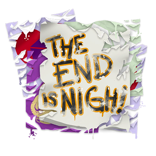 The End Spray Fortnite Wiki The End Is Nigh Fortnite The End Is Nigh Fortnite The End Spray Fortnite Wiki