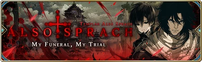 Banner-Also Sprach - My Funeral, My Trial