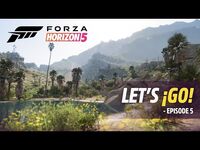Forza Horizon 5- Let’s ¡Go! – Episode 5