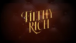 Filthy Rich Title Card
