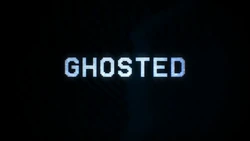 Ghosted Title Card