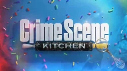 Crime Scene Kitchen Title Card