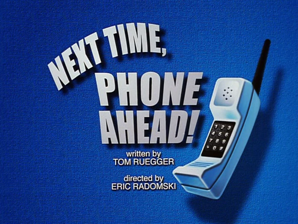 Next Time, Phone Ahead! Freakazoid Wiki Fandom