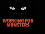 Working for Monsters