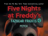 Five Nights at Freddy's: Fazbear Frights 2: Fetch