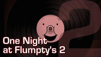 HARDEST Flumpty Game Yet!  One Night At Flumpty's 3 