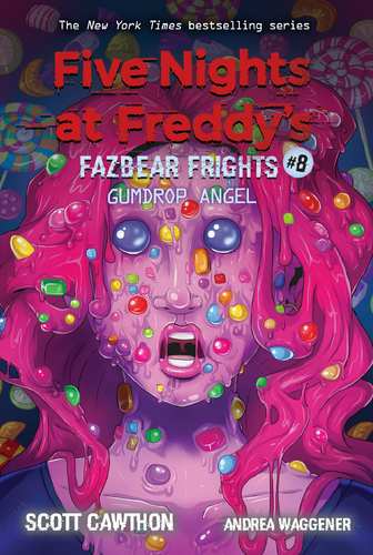 Five Nights At Freddys Fazbear Frights 8 Gumdrop Angel Wiki Freddy Fazbears Pizza Fandom