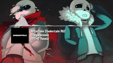 Aftertale -Undertale AU- - "Megalovania" NITRO Remix -9k Special-