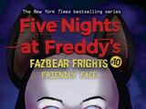 Five Nights at Freddy's: Fazbear Frights 10: Friendly Face