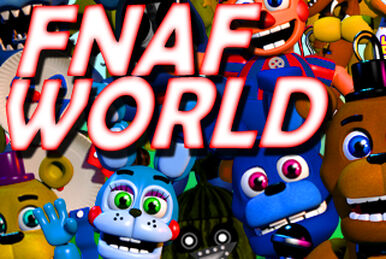 FNAF WORLD HACK !?!? FNAF World All Characters lvl 999999999999