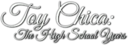 Título de “Toy Chica: The High School Years”.