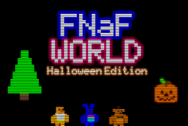 UPDATE TWO IS HERE!!  FNAF World #12 