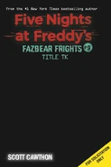 FazbearFrights9-Placeholder.jpg (123 KB) The placeholder cover for the book before the real cover was revealed.