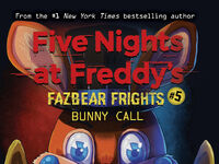 Bunny call. Фазбер Фрайт 5. Fazbear Frights книги. Fazbear Frights 5 Bunny Call. Ужасы Фазбера Bunny Call.