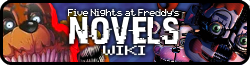 FNaF: The Novel Wiki