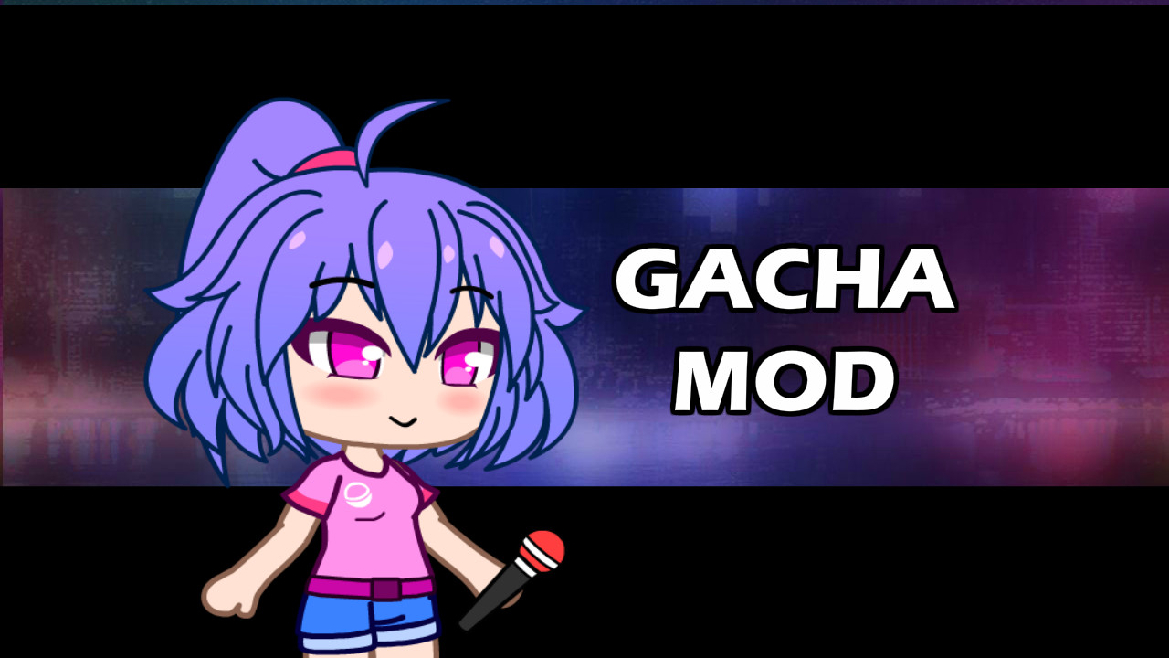 The Gacha Mod | Wiki Friday Night Funkin' Mods | Fandom
