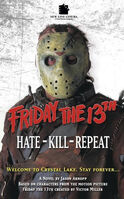 Friday the 13th Hate Kill Repeat Novel