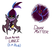 Outdated D-Side designs for Dark Matter and Dark Matter Blade (Dark Matter Lance).