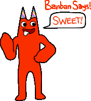 BanBanSweet.gif (287 KB) "Sweet!"