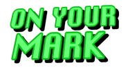 On Your Mark