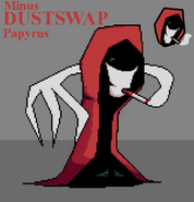 Minus DustSwap Papyrus drawn by DSF/@DSF67946054 on Twitter, with DustSwap Sans in his cloak. He also is able to control the smoke from his cigarette to form a hand.