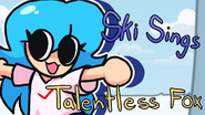 Ski sings Talentless Fox thumbnail (Full showcase version)