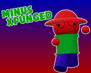 Partially official Minus Xpunged created by one of the artists of Strident Crisis.