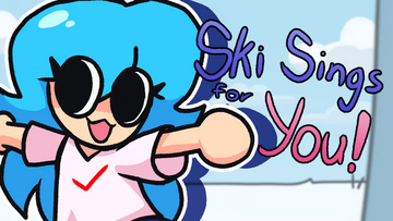 Ski Sings For You!!! (For Modding +) (Cancelled) [Friday Night Funkin'] [ Mods]