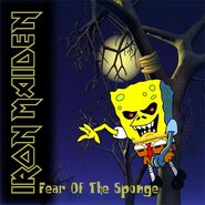 An example of Hope is Lost Spongebob's original appearance, one of the many Iron Maiden SpongeBob covers.