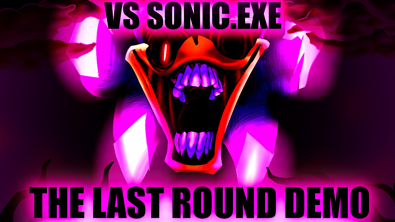 SONIC.EXE ONE LAST ROUND IS BACK WITH A BRAND NEW PROJECT! Created by