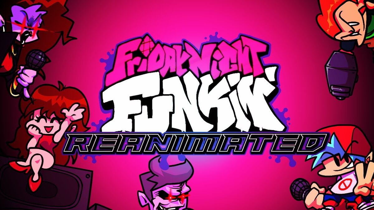 Friday Night Funkin Reanimated! Funkipedia Mods Wiki Fandom