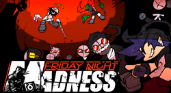 Friday Night Madness [Friday Night Funkin'] [Works In Progress]