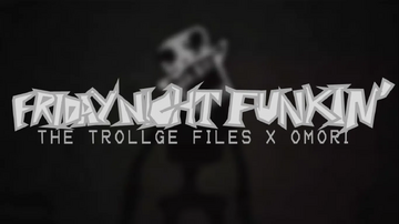 The Trollge Files, Funkipedia Mods Wiki