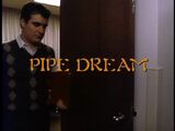 Pipe Dream title card