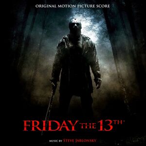 Friday the 13th (2009 soundtrack) | Friday the 13th Wiki | Fandom
