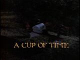 A Cup of Time title card