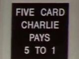 Five Card Charlie sign