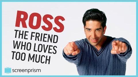 Ross Geller, the Friend Who Loves Too Much