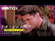 Friends- The Reunion - Joey Trips - HBO Max