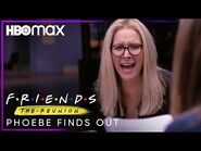 Friends- The Reunion - Phoebe Finds Out - HBO Max