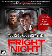 You're So Cool Brewster The Story of Fright Night - Roddy McDowall Tribute