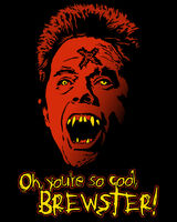 Fright Rags - Oh, you're so cool, Brewster T-Shirt Evil Ed Fright Night