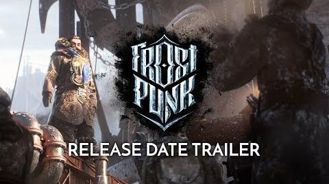 FROSTPUNK Official Release Date Trailer - "Serenity"