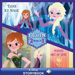 Anna's Act of Love/Elsa's Icy Magic | Frozen Wiki | Fandom