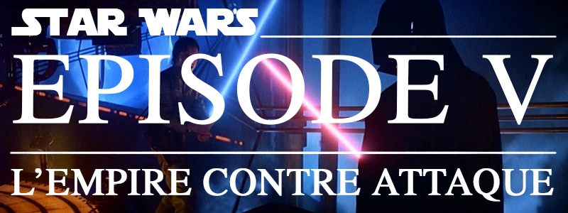 Star Wars épisode V : L'Empire contre-attaque