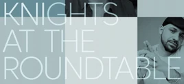 Knights at the Roundtable